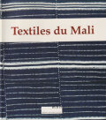 Textiles du Mali: D'Apres les Collections du Musee National du Mali