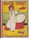 Bedtime Stories: A Picture-Book for Little Folk