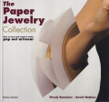The Paper Jewelry Collection: Pop Out Artwear