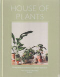 House of Plants: Living with Succulents, Air Plants and Cacti