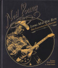 Neil Young: Long May You Run - The Illustrated History