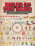 Rules of the Game: The Complete Illustrated Encyclopedia of All the Sports of the World