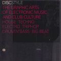 Discstyle: The Graphic Arts of Electronic Music and Club Culture