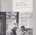 Harold Chapman: Beats a Paris: Paris und die Dichter der Beatgeneration 1957–1963