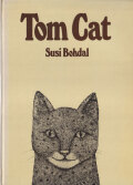 Susi Bohdal: Tom Cat