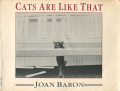 Joan Baron: CATS ARE LIKE THAT