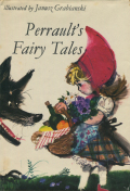 Janusz Grabianski: Perrault's Fairy Tales