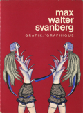 Max Walter Svanberg: GRAFIK / GRAPHIQUE