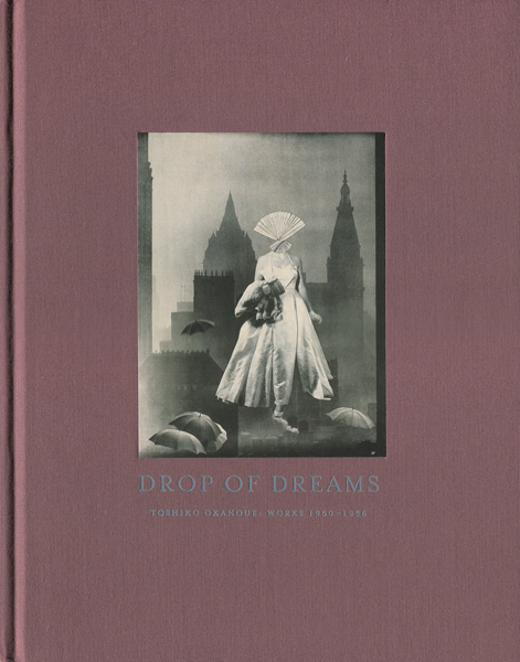 Toshiko Okanoue: Drop of Dreams