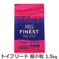 フィッシュ4ドッグ　ファイネスト　トイブリード　超小粒　1.5kg