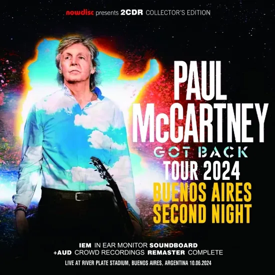 PAUL McCARTNEY - GOT BACK TOUR 2024:  BUENOS AIRES SECOND NIGHT (2CDR)    =IEM+AUD REMASTER=
