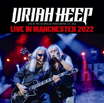 URIAH HEEP - LIVE IN MANCHESTER 2022 (1CDR)