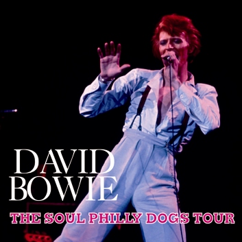 DAVID BOWIE - THE SOUL HILLY DOGS TOUR