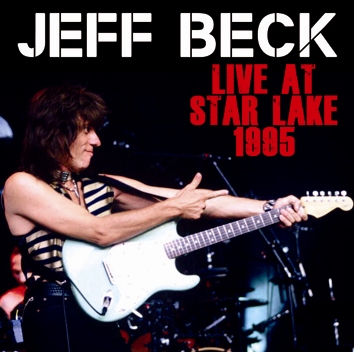 JEFF BECK - LIVE AT STAR LAKE 1995