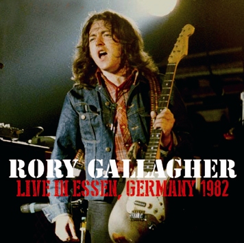 RORY GALLAGHER - LIVE IN ESSEN, GERMANY 1982