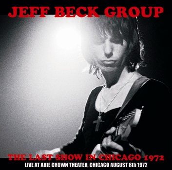 JEFF BECK GROUP - THE LAST SHOW IN CHICAGO 1972