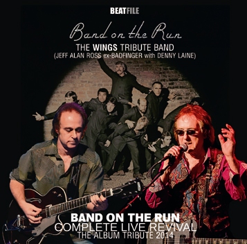 THE "WINGS" TRIBUTE BAND - BAND ON THE RUN: COMPLETE LIVE REVIVAL [THE ALBUM TRIBUTE 2014]