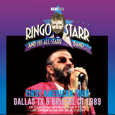 RINGO STARR & HIS ALL STARR BAND - FIRST AMERICAN TOUR: DALLAS TX & BRISTOL CT 1989 (2CDR)