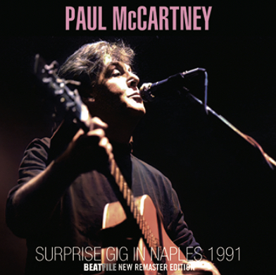 PAUL McCARTNEY - SURPRISE GIG IN NAPLES 1991 (2CDR)
