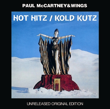 PAUL McCARTNEY - HOT HITZ / KOLD KUTZ: UNRELEASED ORIGINAL EDITION