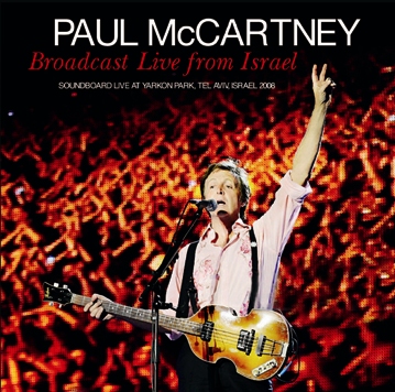 PAUL McCARTNEY - BROADCAST LIVE FROM ISLAEL