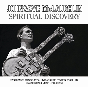 JOHN & EVE McLAUGHLIN - SPIRITUAL DISCOVERY