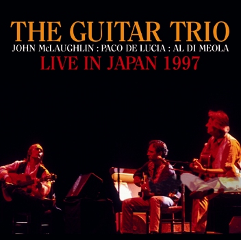 THE GUITAR TRIO (JOHN McLAUGHLIN, AL DiMEOLA, PACO DE LUCIA