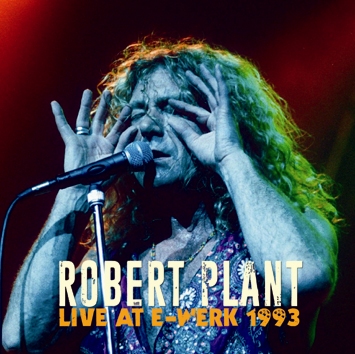 ROBERT PLANT - LIVE AT E-WERK 1993 (2CDR) DRAGONFLY