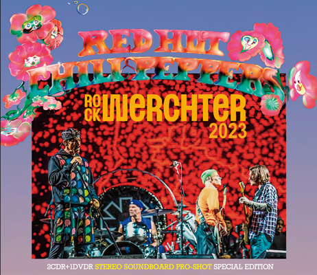 RED HOT CHILI PEPPERS - ROCK WERCHTER 2023 (2CDR+1DVDR)