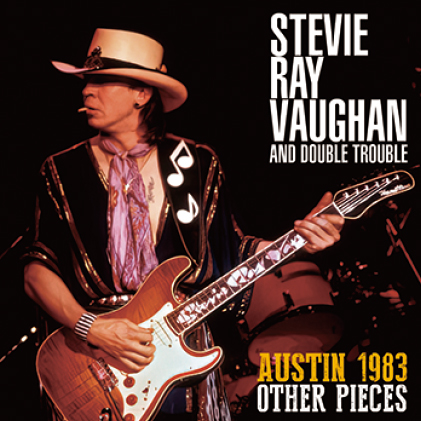 STEVIE RAY VAUGHAN & DOUBLE TROUBLE - AUSTIN 1983: OTHER PIECES (1CDR)