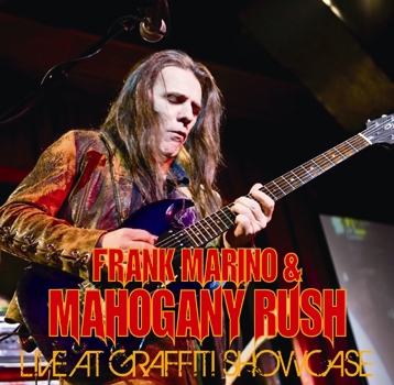 Frank Marino And Mahogany Rush Live At Graffiti Showcase Dragonfly