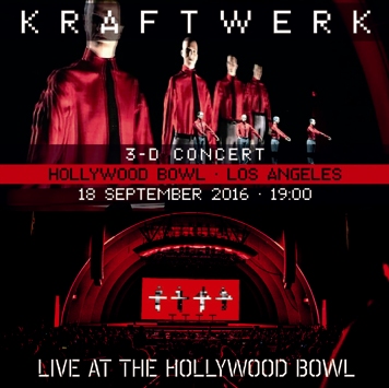 KRAFTWERK - LIVE AT HOLLYWOOD BOWL