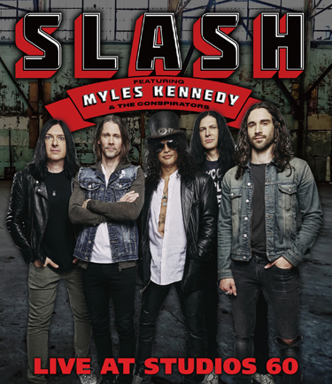 SLASH Featuring MYLES KENNEDY AND THE CONSPIRATORS - LIVE AT