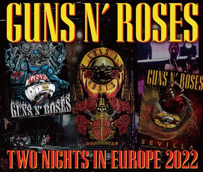 GUNS N’ ROSES - TWO NIGHTS IN EUROPE 2022 (6CDR)