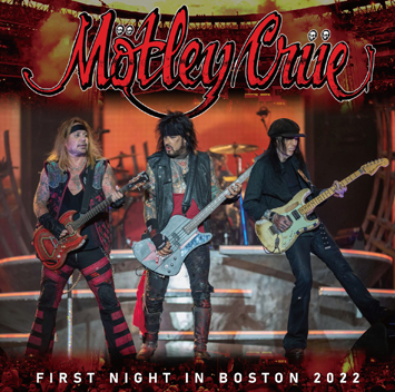 MOTLEY CRUE - FIRST NIGHT IN BOSTON 2022 (2CDR)