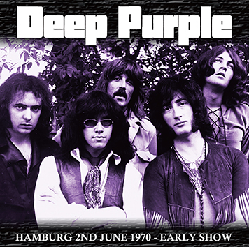 DEEP PURPLE - HAMBURG 2ND JUNE 1970: EARLY SHOW (1CDR)