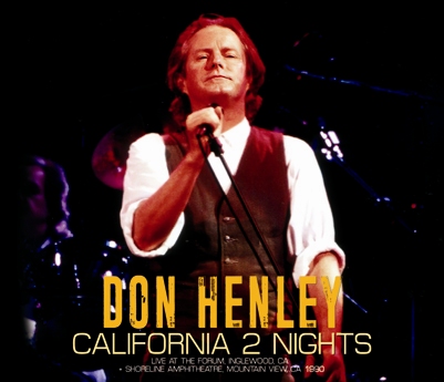 DON HENLEY - CALIFORNIA 2 NIGHTS(3CDR)