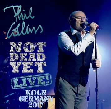 PHIL COLLINS - NOT DEAD YET LIVE! -KOLN 2017
