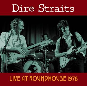 DIRE STRAITS - LIVE AT ROUNDHOUSE 1978 (1CDR)