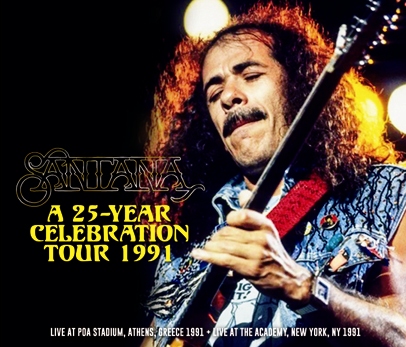 SANTANA - A 25-YEAR CELEBRATION TOUR 1991 (4CDR)
