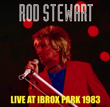 ROD STEWART - LIVE AT IBROX PARK 1983 (1CDR)