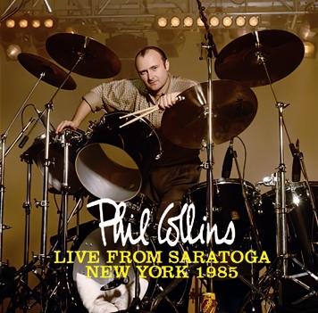 PHIL COLLINS - LIVE FROM SARATOGA NEW YORK 1985 (2CDR)