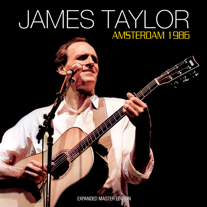 JAMES TAYLOR - AMSTERDAM 1986 -EXPANDED MASTER EDITION (2CDR)