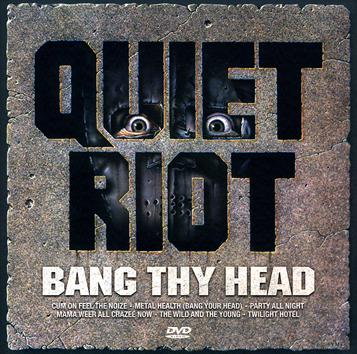 QUIET RIOT - BANG THY HEAD (1DVDR)
