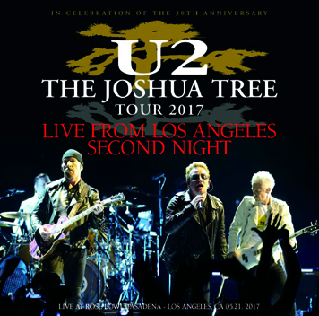 U2 - THE JOSHUA TREE TOUR 2017: LIVE FROM LOS ANGELES- SECOND NIGHT