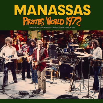 MANASSAS - PIRATES WORLD 1972 (2CDR)