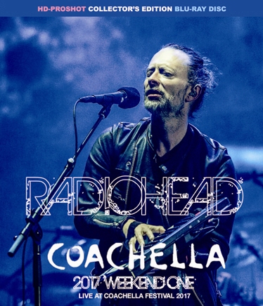 RADIOHEAD - COACHELLA 2017 WEEKEND ONE