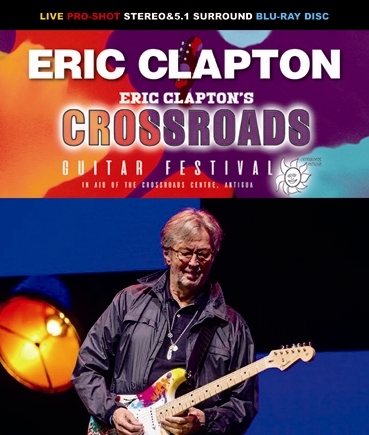 Eric Clapton クロスロードフェスティバル2019 ERIC CLAPTON - CROSSROADS GUITAR FESTIVAL 2019 (1BDR) DRAGONFLY