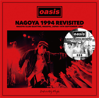 OASIS - NAGOYA 1994: REVISITED (2CD)