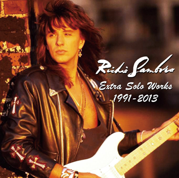 RICHIE SAMBORA - EXTRA SOLO WORKS 1991-2013 (1CDR) DRAGONFLY